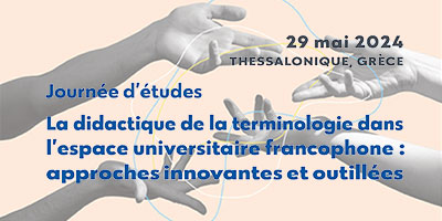 La didactique de la terminologie dans l’espace universitaire francophone : approches innovantes et outillées 